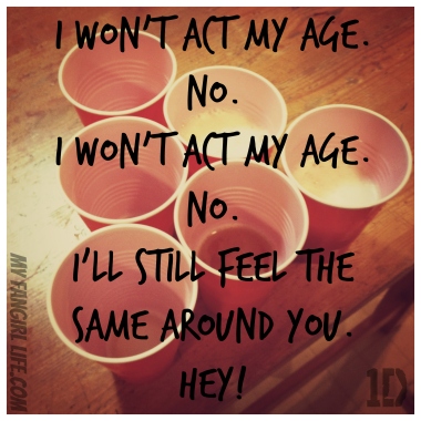 One Direction Four Lyrics - Act My Age 2